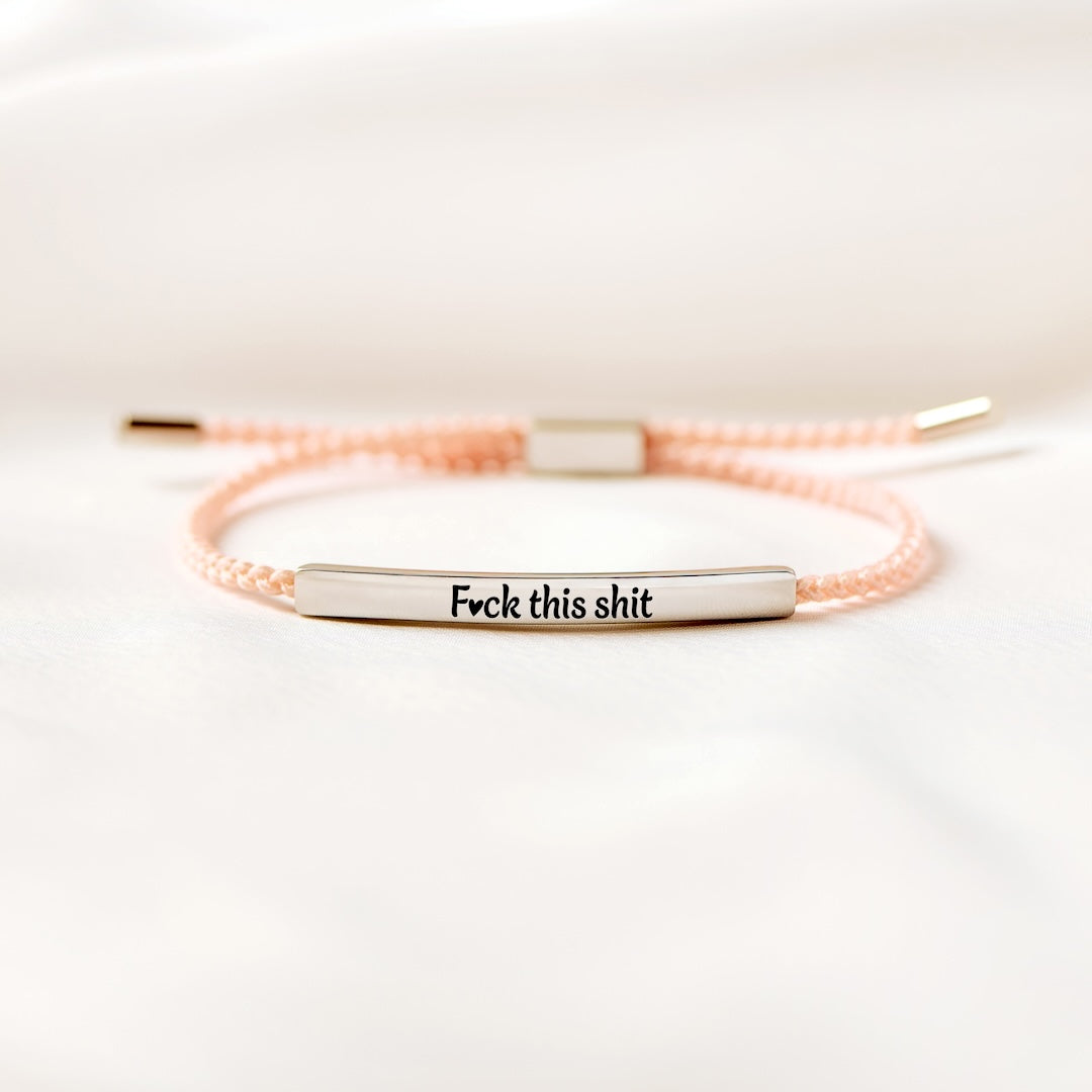 F♡ck This Shit - Motivational Tube Bracelet