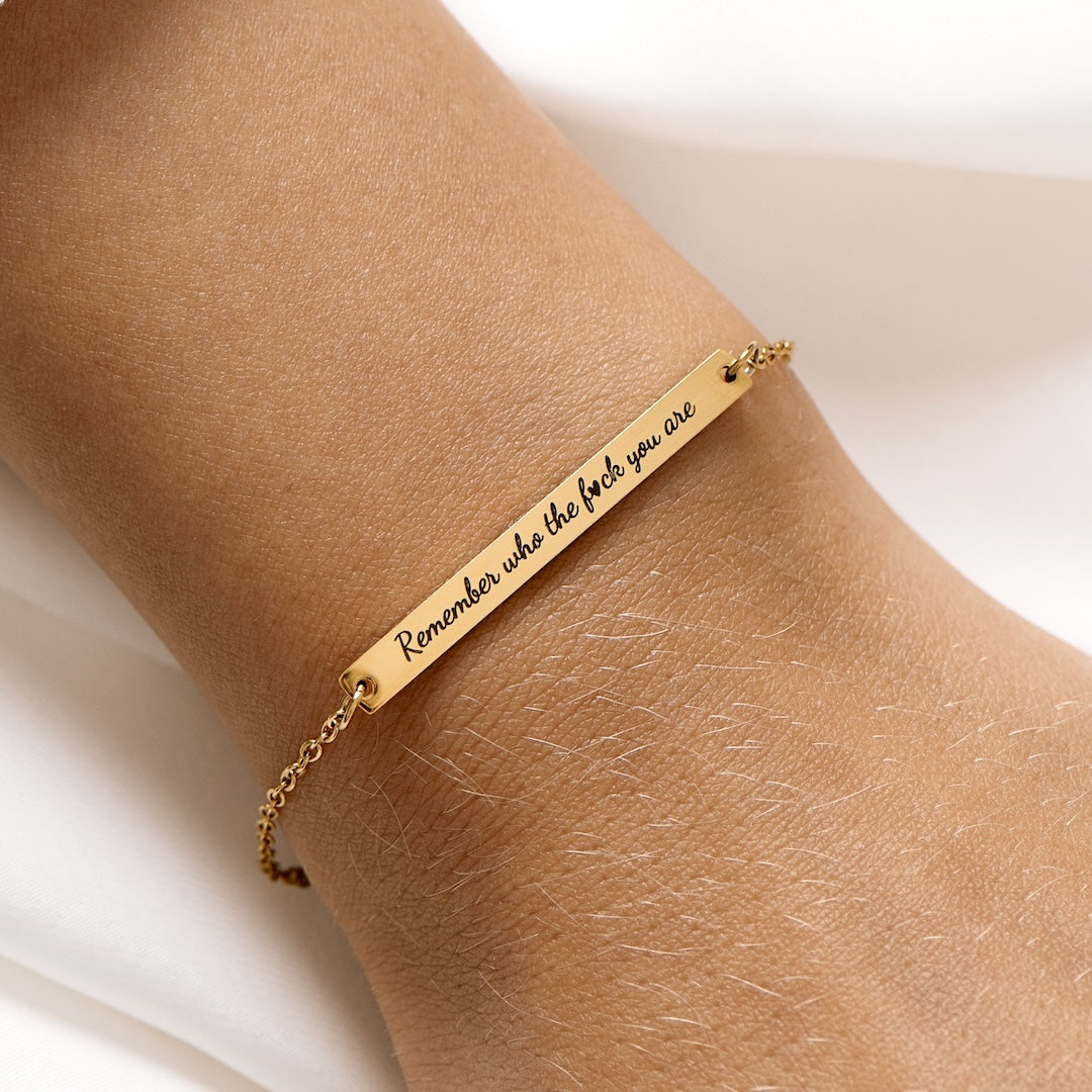 Remember Who The F♡ck You Are Motivational Bar Bracelet