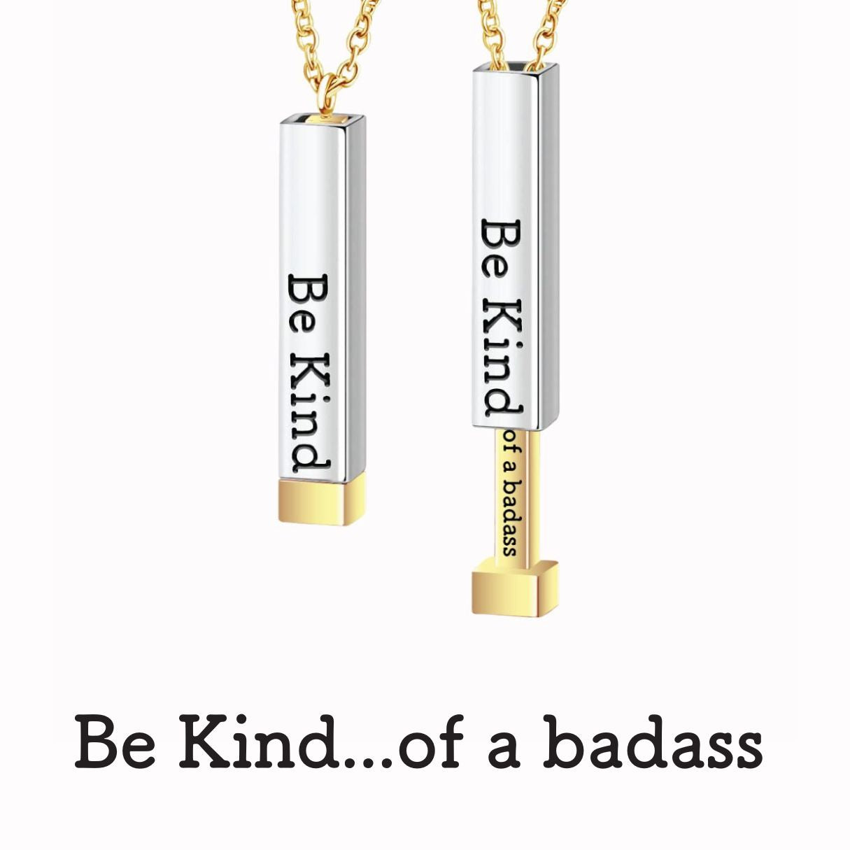 Be Kind...of a badass - Hidden Message Necklace